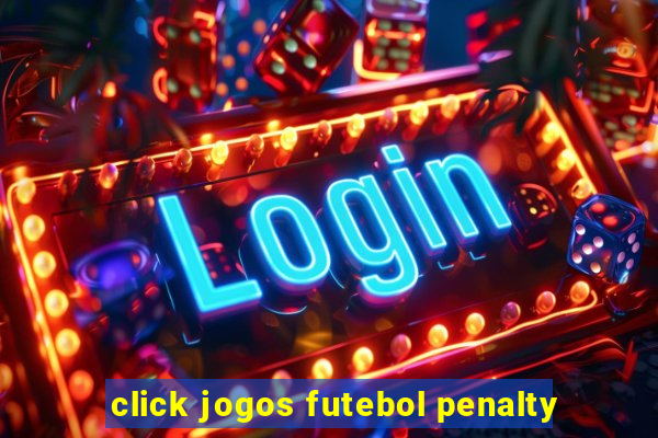 click jogos futebol penalty